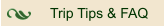 Trip Tips & FAQ